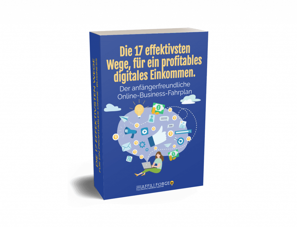 Die 17 effektivsten Wege für profitables digitales Einkommen - Gratis E-Book