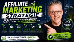 Affiliate Marketing Strategie: So baust du dir als Anf&auml;nger ein nachhaltiges Online-Einkommen auf