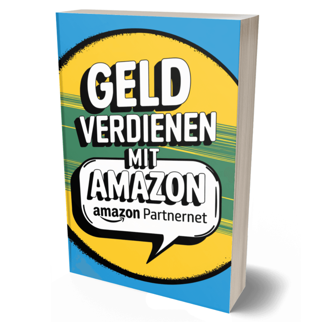 Amazon Affiliate Marketing: 3D Darstellung eines Buches mit dem Titel Geld verdienen mit Amazon und dem Hinweis auf das Amazon Partnernet auf dem Cover. Das Cover ist in Gelb, Grün und Blau gestaltet und zeigt eine große Sprechblase mit dem Schriftzug Amazon.