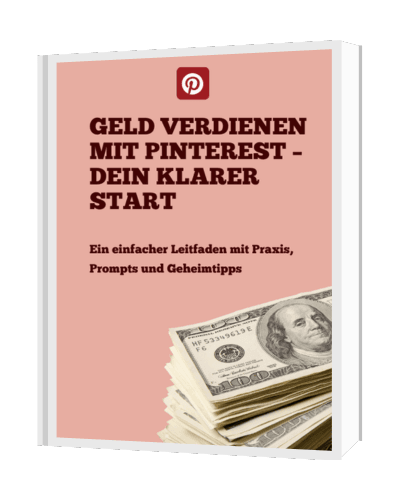 Geld verdienen mit Pinterest - dein klarer Start